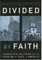 Divided by Faith
