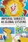 Imperial Subjects as Global Citizens
