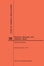 Code of Federal Regulations Title 38, Pensions, Bonuses and Veterans' Relief, Parts 18-End, 2017