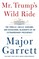 Mr. Trump's Wild Ride
