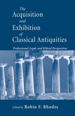 The Acquisition and Exhibition of Classical Antiquities