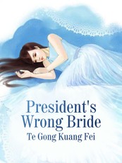 President's Wrong Bride