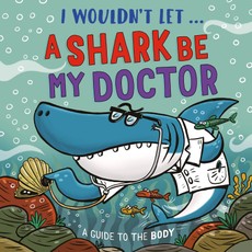 I Wouldn't Let a Shark Be My Doctor