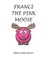 Franci The Pink Moose