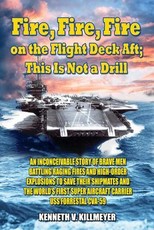 Fire, Fire, Fire on the Flight Deck Aft; This Is Not a Drill