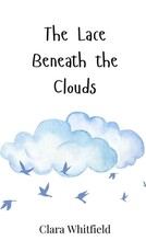 The Lace Beneath the Clouds