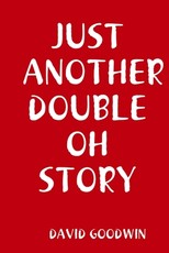 Just Another Double Oh Story