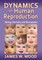 Dynamics of Human Reproduction