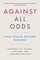 Against All Odds