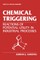 Chemical Triggering