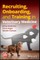 Recruiting, Onboarding, and Training in Veterinary Medicine