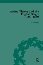 Acting Theory and the English Stage, 1700-1830 Volume 4