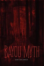 Bayou Myth