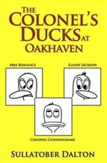 Colonel's Ducks at Oakhaven