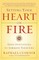 Setting Your Heart on Fire
