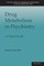 Drug Metabolism in Psychiatry