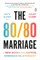 The 80/80 Marriage