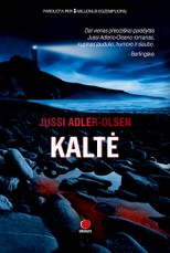 KALTĖ: bestselerių „Moteris narve“, „Fazanų žudikai“ ir „Atpirkimas“ autoriaus ketvirtoji „Q“ serijos knyga – tikras saldainiukas kriminalinių istorijų gurmanams, net piktinantis savo gardumu!