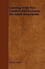 Catering from Two - Comfort and Economy for Small Households