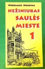 Nežiniukas saulės mieste 1