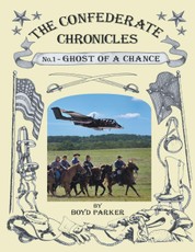 The Confederate Chronicles: No. 1 - Ghost of a Chance