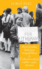 Perestroika, Baltijos respublikos ir Čekoslovakija 1988-1991 metais
