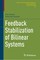 Feedback Stabilization of Bilinear Systems