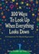 100 Ways to Look Up When Everything Looks Down