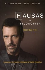 Hausas ir filosofija. Meluoja visi