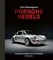 Porsche Rebels