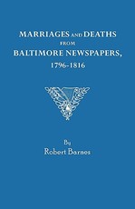 Marriages and Deaths from Baltimore Newspapers, 1796-1816