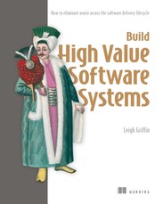 Build High Value Software Systems