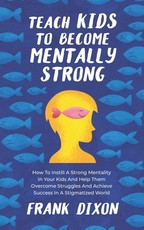 Teach Kids to Become Mentally Strong