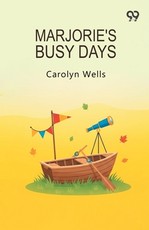 Marjorie's Busy Days