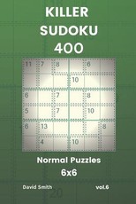 Killer Sudoku - 400 Normal Puzzles 6x6 Vol.6