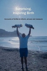 Surprising, Inspiring Birth!