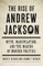 The Rise of Andrew Jackson