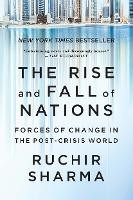 The Rise and Fall of Nations: Forces of Change in the Post-Crisis World