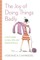 The Joy of Doing Things Badly