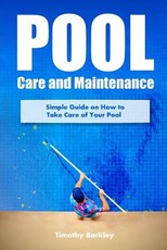 Pool Care and Maintenance