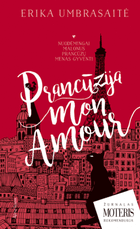 Prancūzija… Mon amour