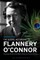 The Gospel According to Flannery O'Connor