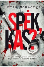 SPĖK, KAS? Kvapą gniaužianti užrakinto kambario byla SPĖK, KAS? Kvapą gniaužianti užrakinto kambario byla