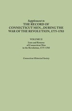 Supplement to the Records of Connecticut Men During the War of the Revolution, 1775-1783. Volume II