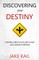 Discovering Your Destiny