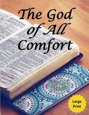 The God of All Comfort (Large Print)