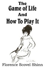 The Game of Life And How To Play It