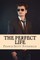 The Perfect Life