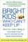 Bright Kids Who Can't Keep Up