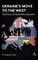 Ukraine's Move to the West